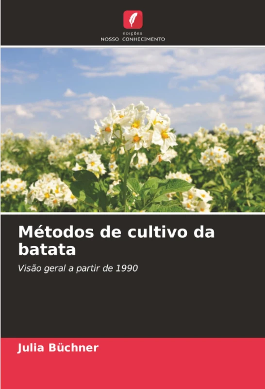 Métodos de cultivo da batata: Visão geral a partir de 1990 - Image 1