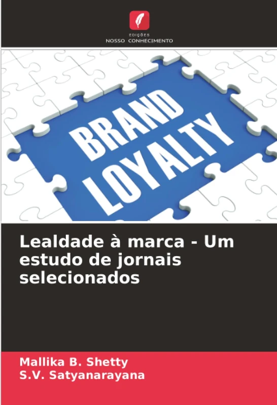 Lealdade à marca - Um estudo de jornais selecionados