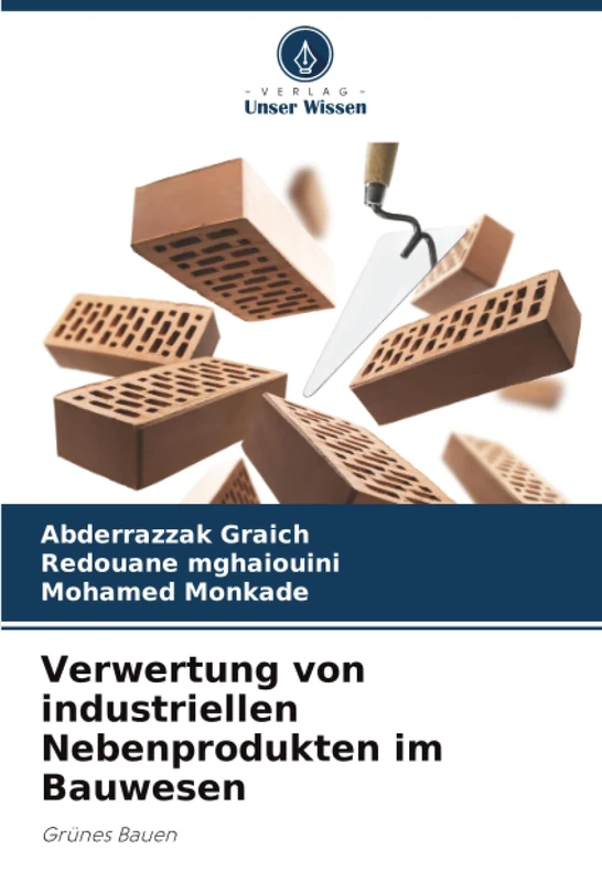 Verwertung von industriellen Nebenprodukten im Bauwesen: Grünes Bauen