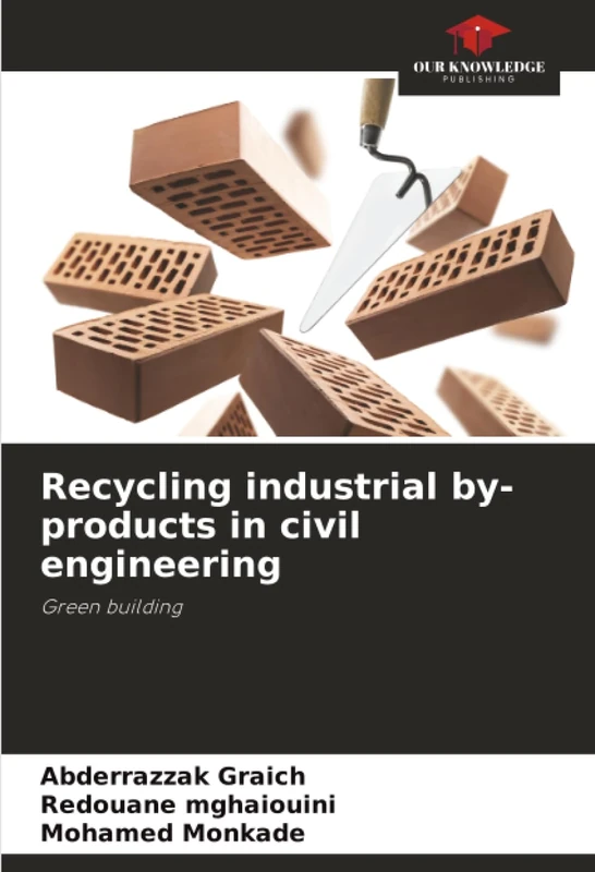 Recycling industrial by-products in civil engineering: Green building