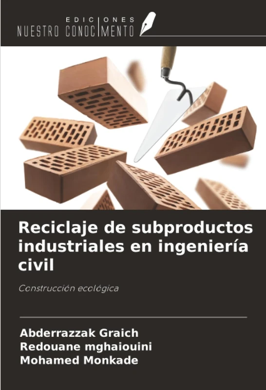 Reciclaje de subproductos industriales en ingeniería civil: Construcción ecológica