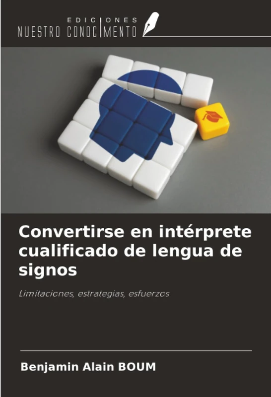 Convertirse en intérprete cualificado de lengua de signos: Limitaciones, estrategias, esfuerzos - Image 1