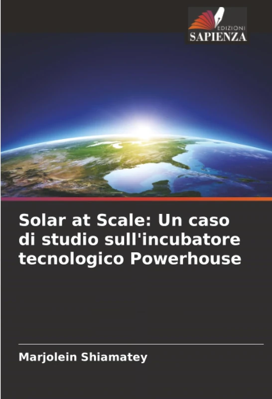 Solar at Scale: Un caso di studio sull'incubatore tecnologico Powerhouse