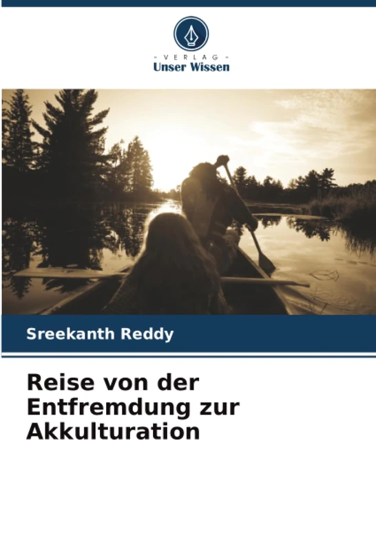Reise von der Entfremdung zur Akkulturation