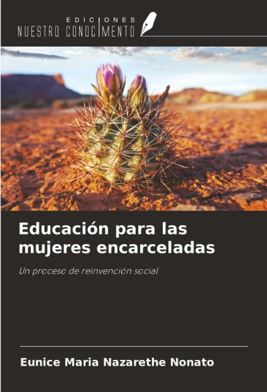Educación para las mujeres encarceladas: Un proceso de reinvención social