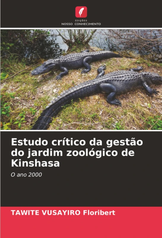Estudo crítico da gestão do jardim zoológico de Kinshasa: O ano 2000