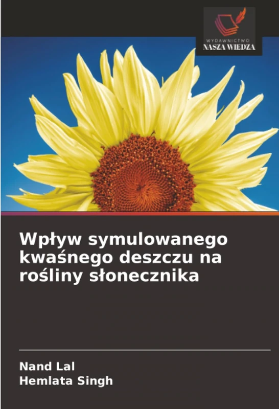 Wpływ symulowanego kwaśnego deszczu na rośliny słonecznika