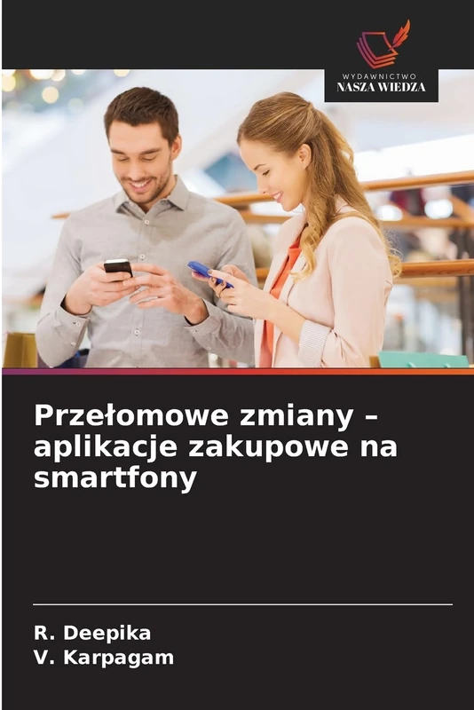 Przełomowe zmiany – aplikacje zakupowe na smartfony