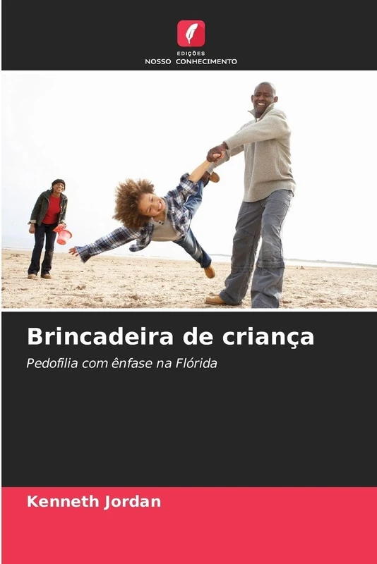 Brincadeira de criança: Pedofilia com ênfase na Flórida