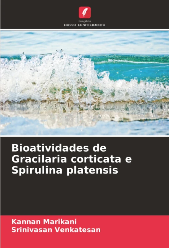 Bioatividades de Gracilaria corticata e Spirulina platensis