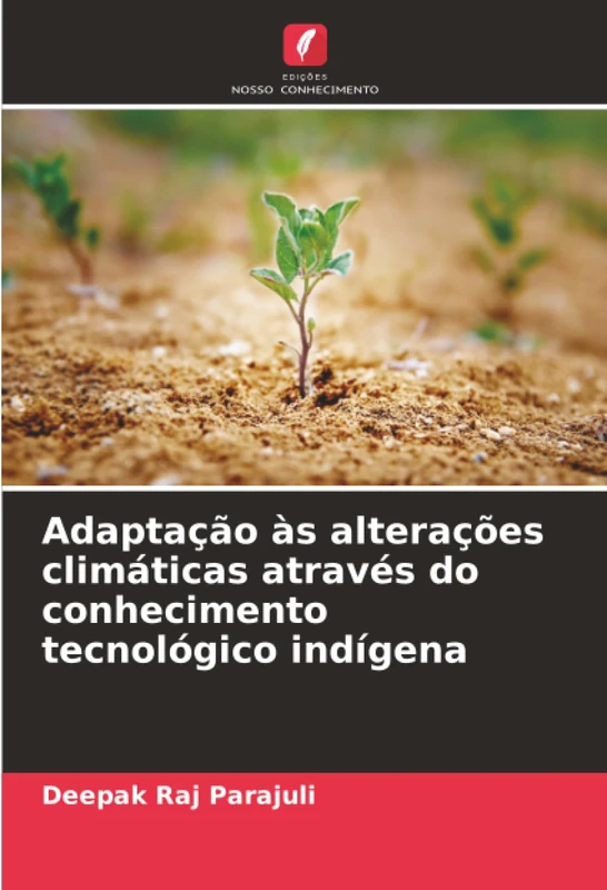 Adaptação às alterações climáticas através do conhecimento tecnológico indígena