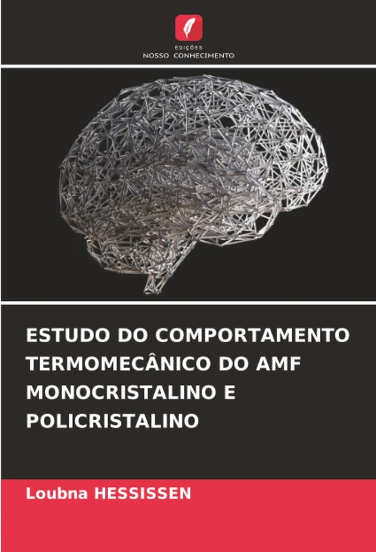 ESTUDO DO COMPORTAMENTO TERMOMECÂNICO DO AMF MONOCRISTALINO E POLICRISTALINO