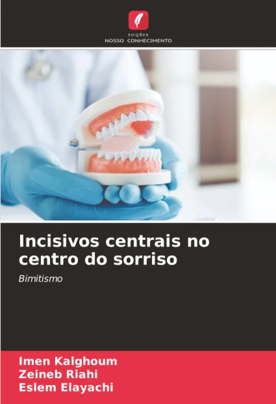 Incisivos centrais no centro do sorriso: Bimitismo