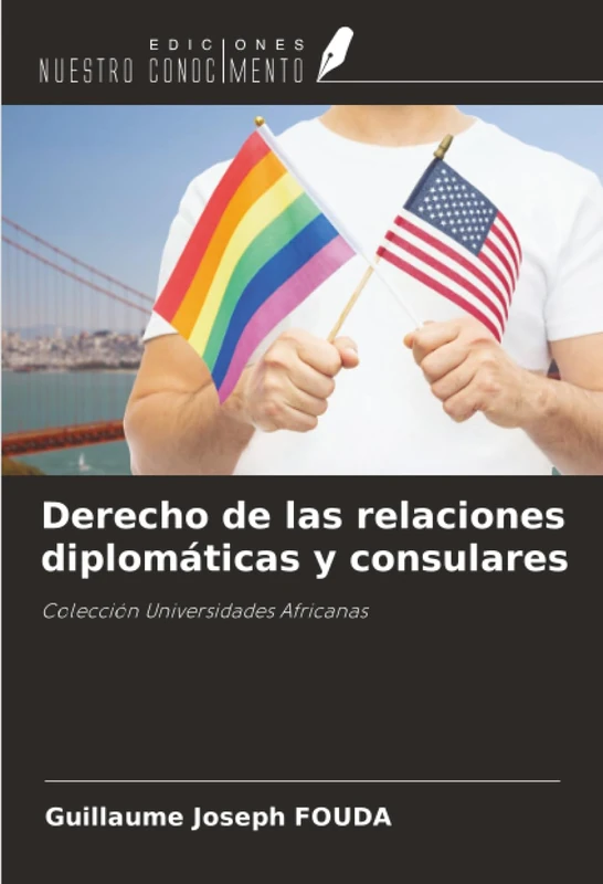 Derecho de las relaciones diplomáticas y consulares: Colección Universidades Africanas