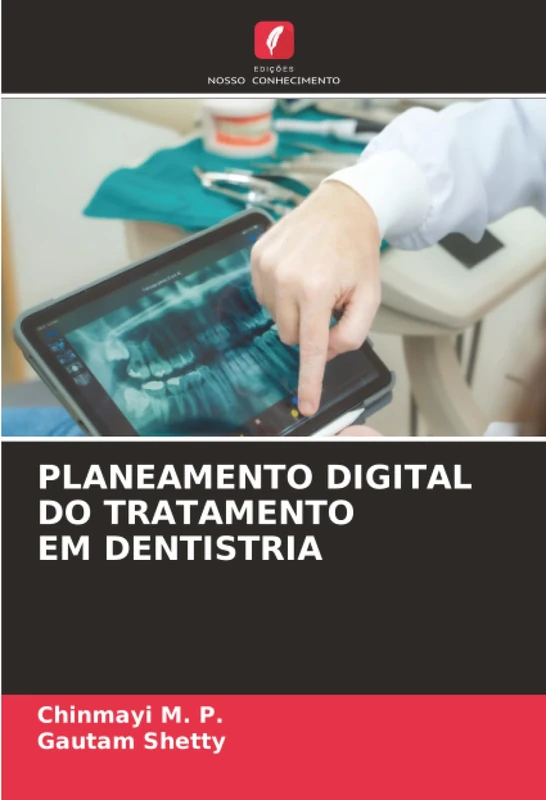 PLANEAMENTO DIGITAL DO TRATAMENTO EM DENTISTRIA
