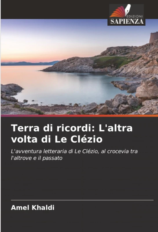 Terra di ricordi: L'altra volta di Le Clézio: L'avventura letteraria di Le Clézio, al crocevia tra l'altrove e il passato - Image 1
