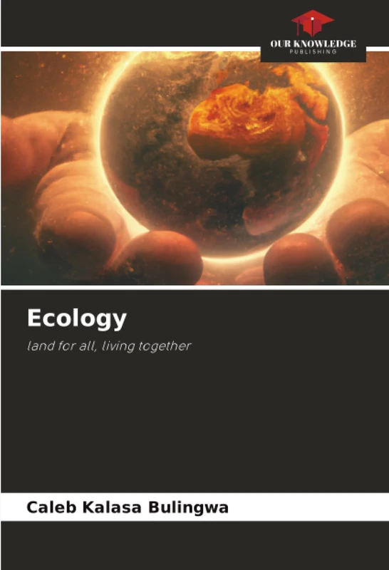 Ecology: land for all, living together