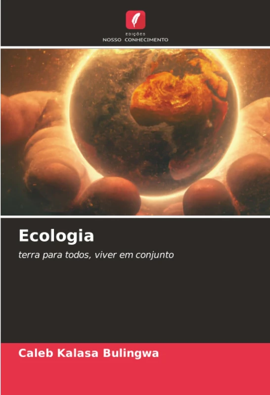Ecologia: terra para todos, viver em conjunto