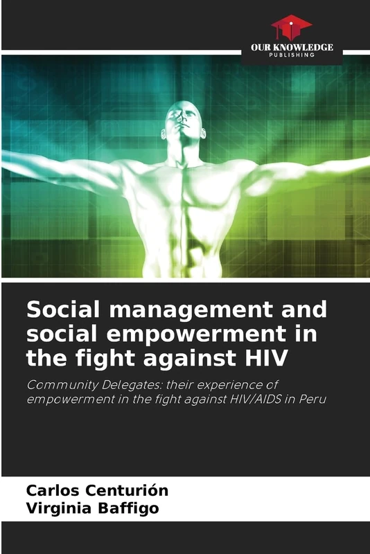 Social management and social empowerment in the fight against HIV: Community Delegates: their experience of empowerment in the fight against HIV/AIDS in Peru - Image 1