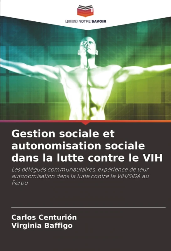 Gestion sociale et autonomisation sociale dans la lutte contre le VIH: Les délégués communautaires, expérience de leur autonomisation dans la lutte contre le VIH/SIDA au Pérou - Image 1