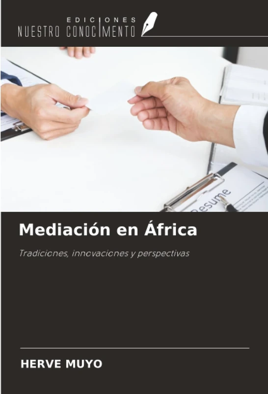 Mediación en África: Tradiciones, innovaciones y perspectivas