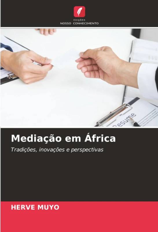 Mediação em África: Tradições, inovações e perspectivas