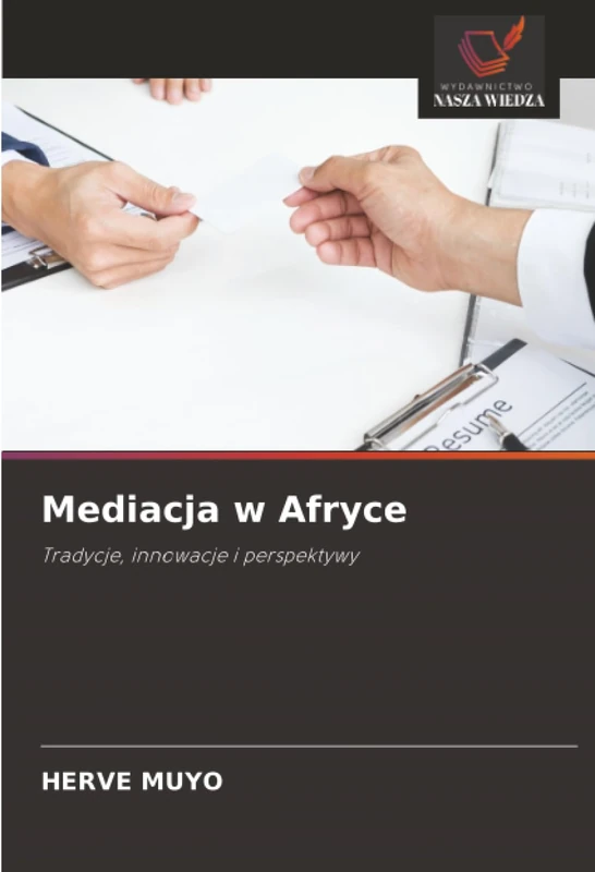 Mediacja w Afryce: Tradycje, innowacje i perspektywy
