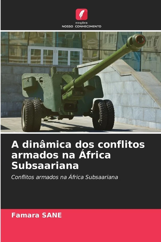 A dinâmica dos conflitos armados na África Subsaariana: Conflitos armados na África Subsaariana