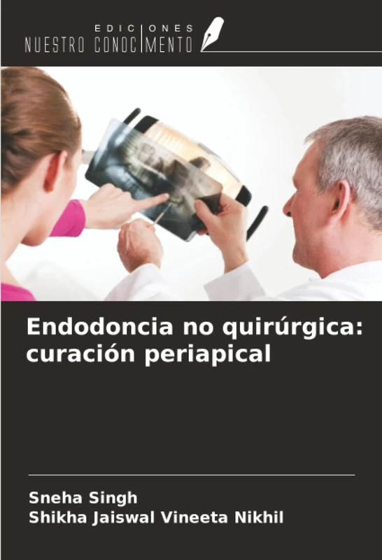 Endodoncia no quirúrgica: curación periapical