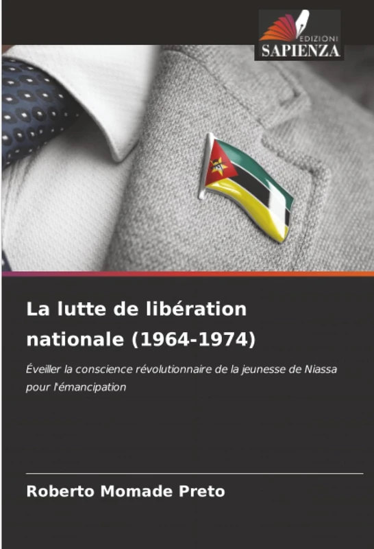 La lutte de libération nationale (1964-1974): Éveiller la conscience révolutionnaire de la jeunesse de Niassa pour l'émancipation - Image 1
