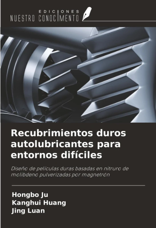 Recubrimientos duros autolubricantes para entornos difíciles: Diseño de películas duras basadas en nitruro de molibdeno pulverizadas por magnetrón - Image 1