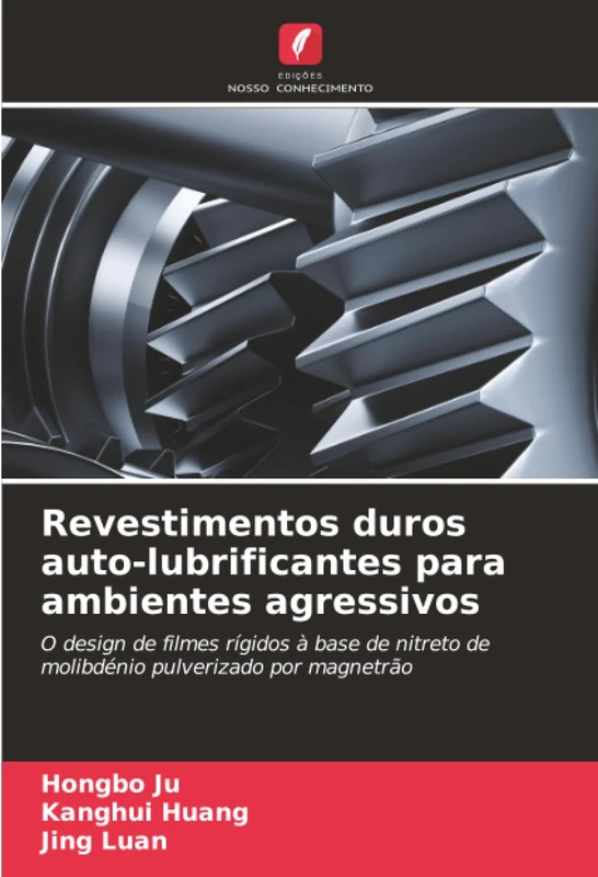 Revestimentos duros auto-lubrificantes para ambientes agressivos: O design de filmes rígidos à base de nitreto de molibdénio pulverizado por magnetrão - Image 1
