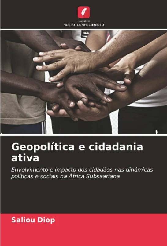 Geopolítica e cidadania ativa: Envolvimento e impacto dos cidadãos nas dinâmicas políticas e sociais na África Subsaariana - Image 1