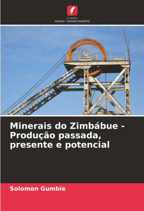 Minerais do Zimbábue - Produção passada, presente e potencial - Image 1