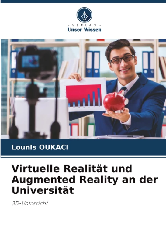 Virtuelle Realität und Augmented Reality an der Universität: 3D-Unterricht