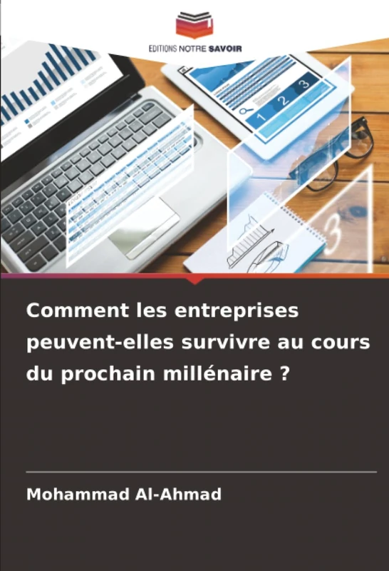 Comment les entreprises peuvent-elles survivre au cours du prochain millénaire ? - Image 1