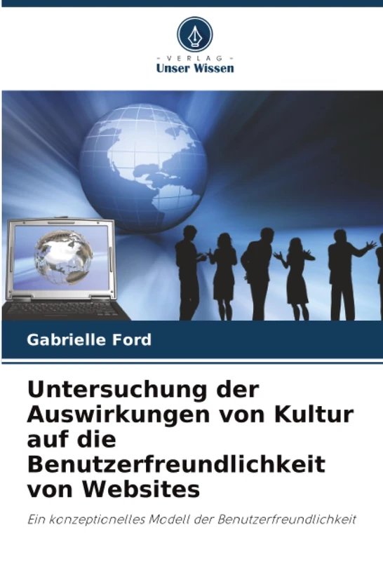 Untersuchung der Auswirkungen von Kultur auf die Benutzerfreundlichkeit von Websites: Ein konzeptionelles Modell der Benutzerfreundlichkeit - Image 1
