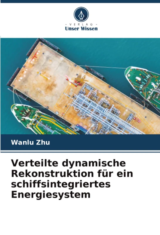 Verteilte dynamische Rekonstruktion für ein schiffsintegriertes Energiesystem