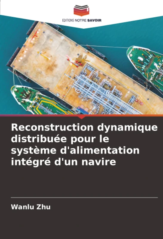 Reconstruction dynamique distribuée pour le système d'alimentation intégré d'un navire