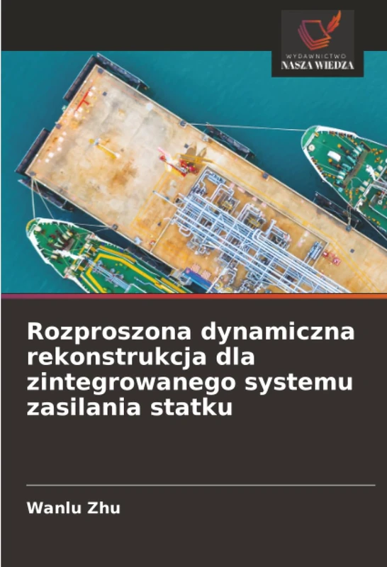 Rozproszona dynamiczna rekonstrukcja dla zintegrowanego systemu zasilania statku