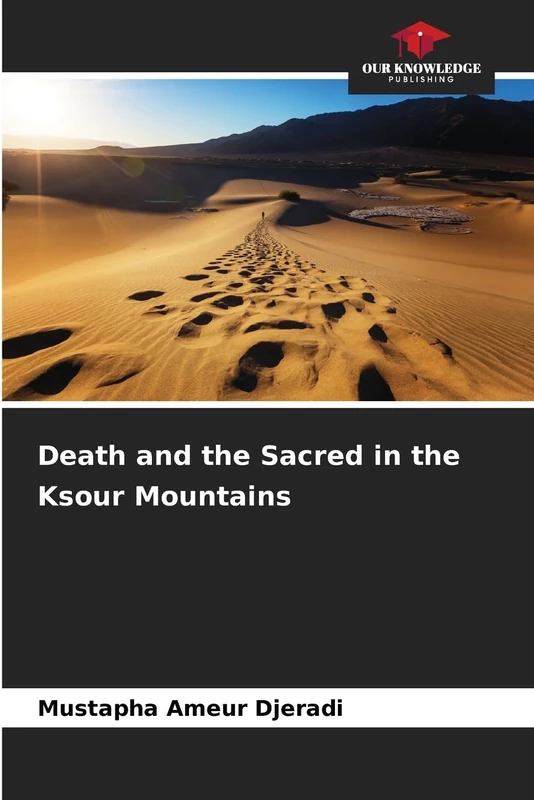 Death and the Sacred in the Ksour Mountains