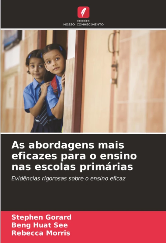 As abordagens mais eficazes para o ensino nas escolas primárias: Evidências rigorosas sobre o ensino eficaz