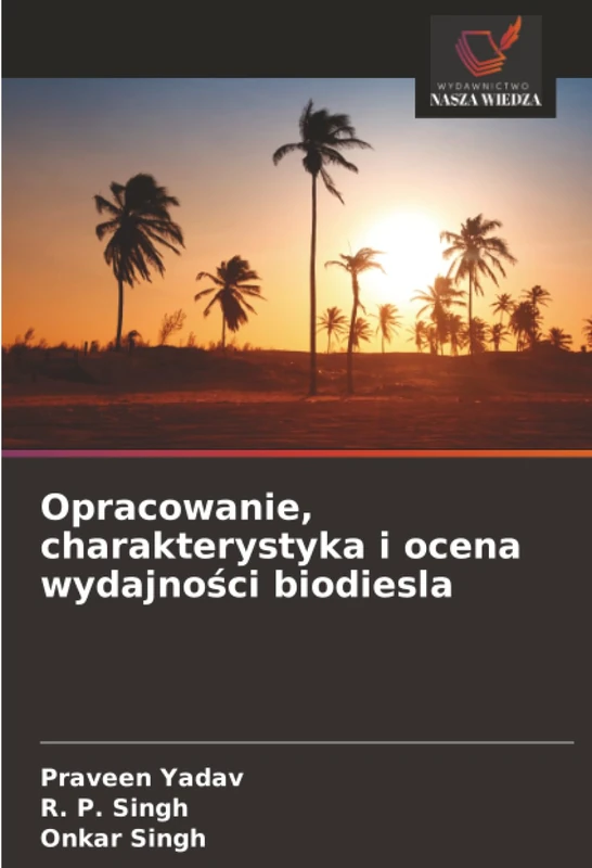 Opracowanie, charakterystyka i ocena wydajności biodiesla