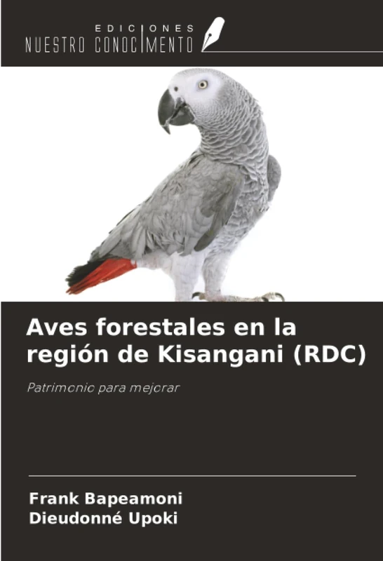 Aves forestales en la región de Kisangani (RDC): Patrimonio para mejorar