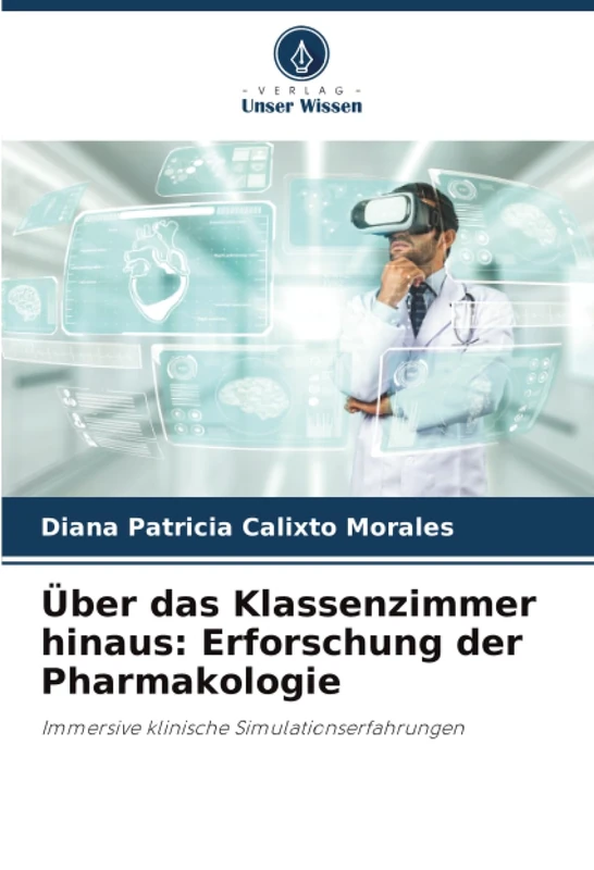 Über das Klassenzimmer hinaus: Erforschung der Pharmakologie: Immersive klinische Simulationserfahrungen