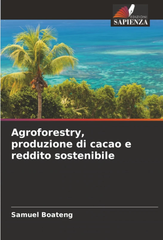 Agroforestry, produzione di cacao e reddito sostenibile