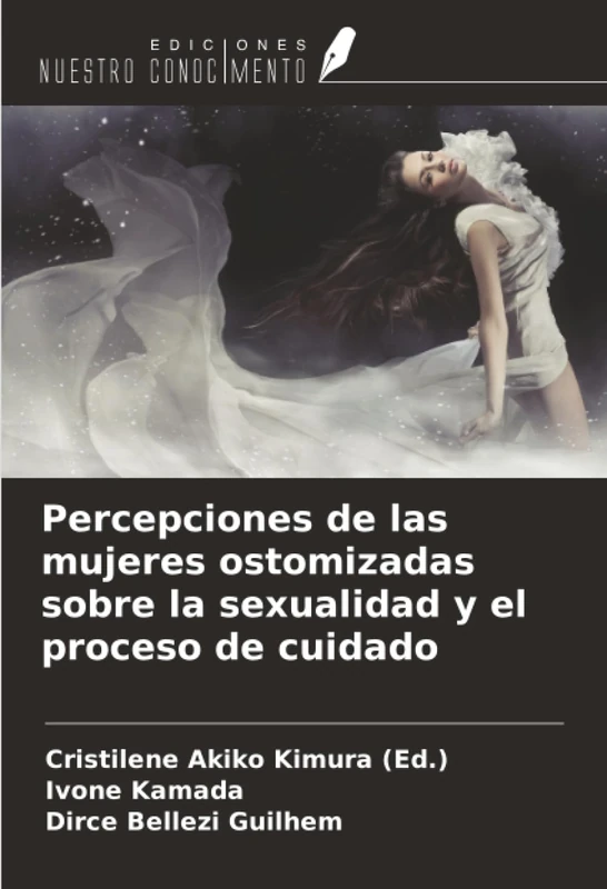 Percepciones de las mujeres ostomizadas sobre la sexualidad y el proceso de cuidado