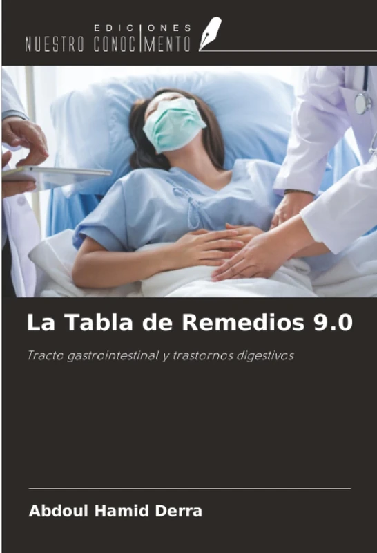 La Tabla de Remedios 9.0: Tracto gastrointestinal y trastornos digestivos