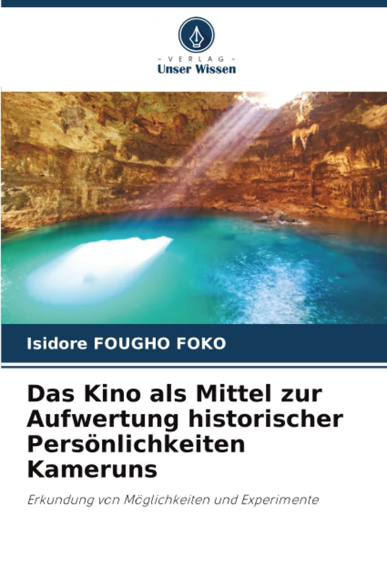 Das Kino als Mittel zur Aufwertung historischer Persönlichkeiten Kameruns: Erkundung von Möglichkeiten und Experimente