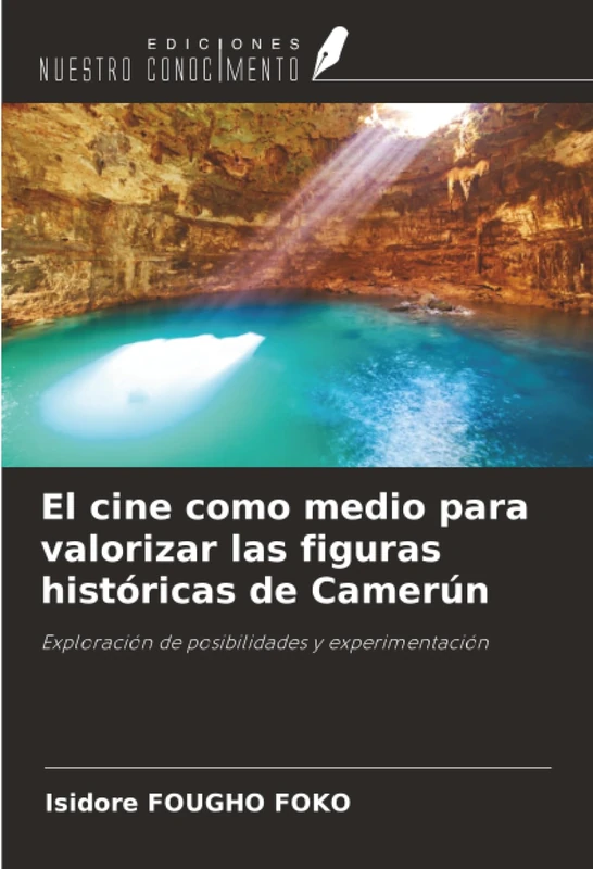 El cine como medio para valorizar las figuras históricas de Camerún: Exploración de posibilidades y experimentación
